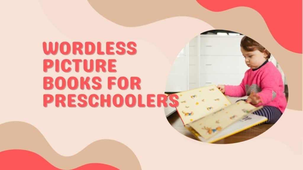 Wordless Picture Books for Preschoolers